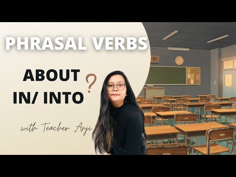 PHRASAL VERBS: IN/INTO | WITH TEACHER ANJI 👩‍🏫 | ENGLISH CLASS