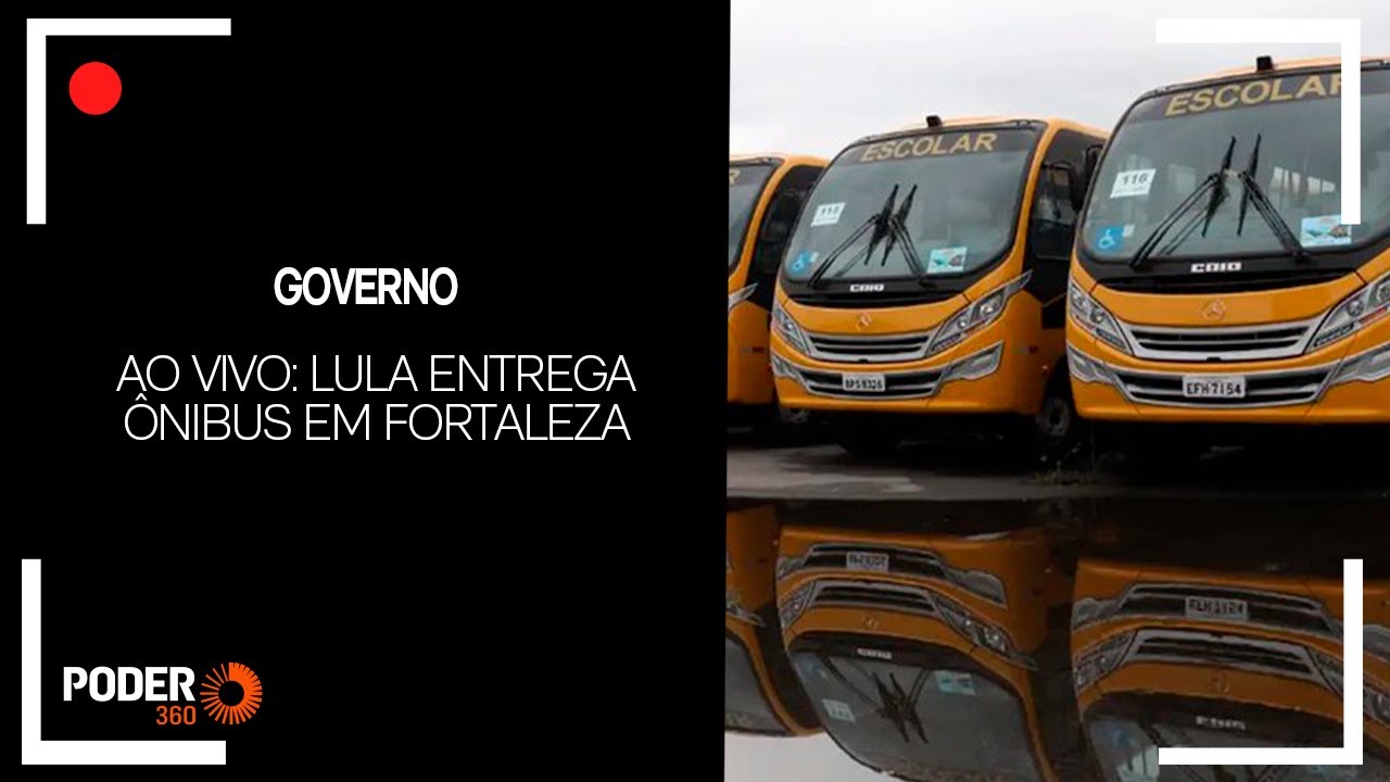 Ao vivo: Lula entrega ônibus escolares em Fortaleza