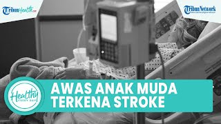 Awas Anak Muda Bisa Terserang Stroke, Kenali Penyebab dan Jenis yang Perlu Diwaspadai: Migrain