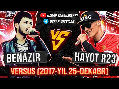 BENAZIR VS HAYOT R23 VERSUS (ESKILARNI ESIDA) 2017