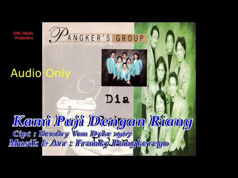Pangker's Group   Kami Puji Dengan Riang