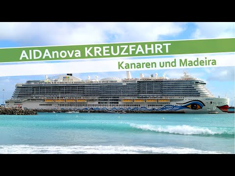 AIDAnova KREUZFAHRT | Kanaren und Madeira