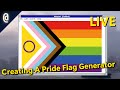 CHARITY STREAM Creating Progress Pride Flag Generator Under Windows 3 1