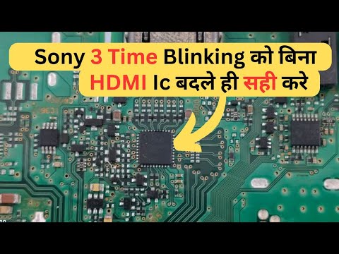 Sony 3 Time Blinking को बिना HDMI Ic बदले ही सही करे😎| LED TV Repairing Course |#refixindia #video