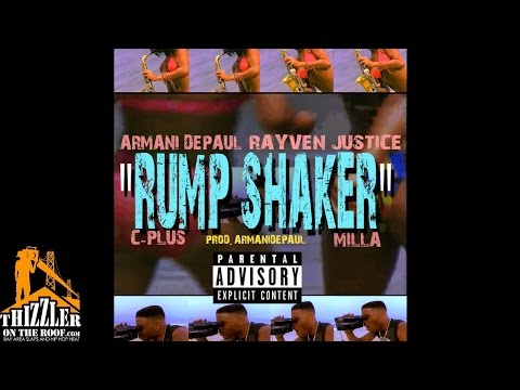 Armani Depaul ft. Rayven Justice, C-Plus, Milla - Rump Shaker [Thizzler.com]