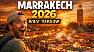 Marrakech 2026 Travel Guide | What Tourists MUST Know Before Visiting