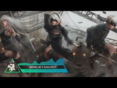 DROELOE x San Holo - Lines of the Broken (ft. CUT_)
