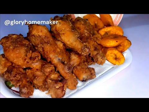 Crispy Fried Chicken Recipe With Fried Plantain | Glory Homemaker