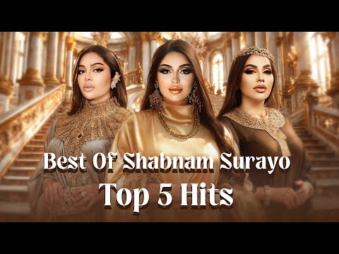 The Best Songs of Shabnam Surayo You Shouldn’t Miss - Бехтарин Сурудхои Шабнами Сурайё