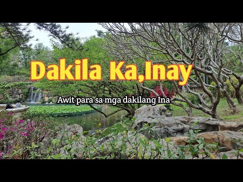 Dakila Ka,Inay
