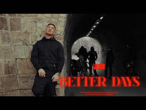 LJay – Better Days (Official Music Video)