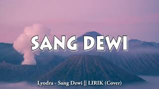 Download lagu Sang Dewi - Lyodra Ginting || LIRIK (Akustik Cover) mp3 Download lagu Sang Dewi - Lyodra Ginting || LIRIK (Akustik Cover) mp3