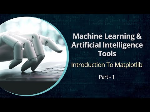 &#x202a;Essentials tools for Machine Learning &amp; AI | Introduction To Matplotlib | Part 1 | Eduonix&#x202c;&rlm;