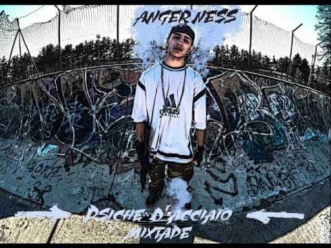 14-ANGER NESS- Hip-Hop [PSICHE D'ACCIAIO MIXTAPE]