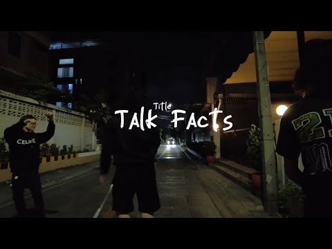 FREEFA - Talk Facts (Dir.by @zixmydxck666)