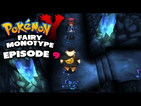 Pokemon Y Fairy Monotype Episode 9 - Reflections, Towers, Fighters