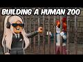 I BUILT A HUMAN ONLY ZOO In BLOXBURG