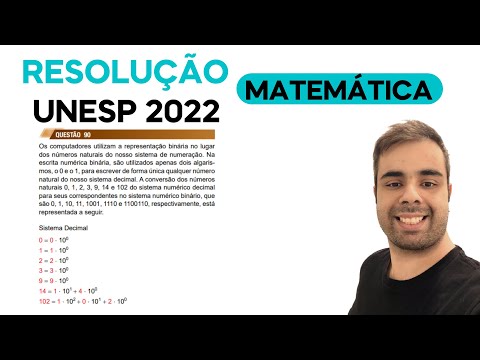 UNESP 2022 – Os computadores utilizam a representação binária no lugar dos números naturais do nosso