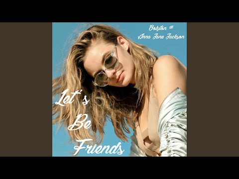 Let's Be Friends video