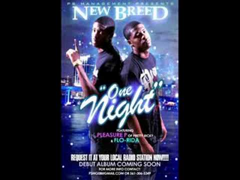 New Breed - One Night Featuring Pleasure P & Flo Rida