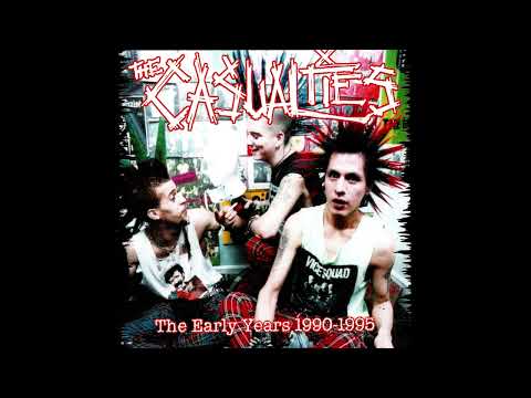 THE CASUALTIES - THE EARLY YEARS 1990-1995