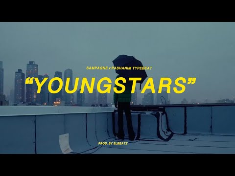 Sampagne x Pashanim Typebeat - YOUNGSTARS (prod. SLBEATZ)