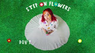 Madeline The Person - Step On Flowers (Lyrics)