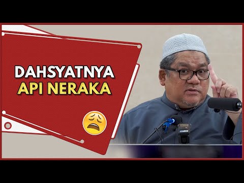 Perbandingan Api Dunia & API NERAKA | Ustaz Dato Shamsuri Hj Ahmad