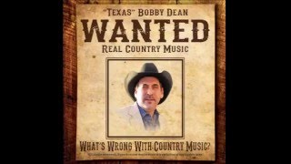 Texas Bobby Dean - One For Every Lie