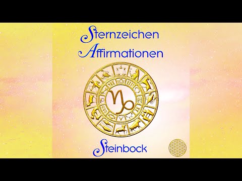 Steinbock Sternzeichen Affirmationen