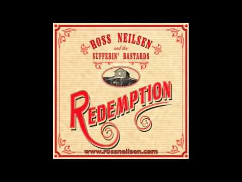 Ross Neilsen & The Sufferin' Bastards - She Ain't You
