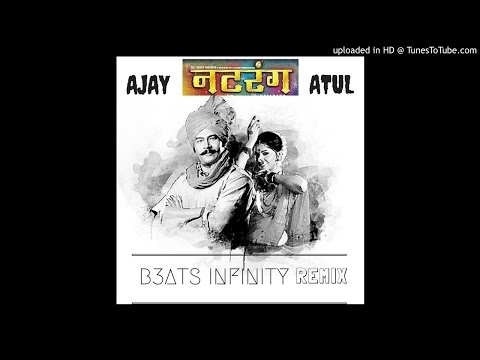 NATRANG (AJAY-ATUL) - B3ATS INFINITY REMIX