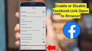 How to Enable or Disable Facebook Link Open in Browser in Android