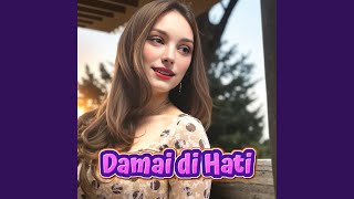 Download lagu Damai di Hati mp3 Download lagu Damai di Hati mp3