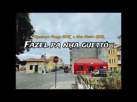 ROBERTO FARAY • FAZEL PA NHA GUETTO FT. NHU NESTA GDR (OFFICIAL AUDIO)
