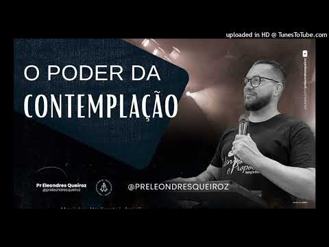 Devocional O poder da contemplação 05 Nov 22