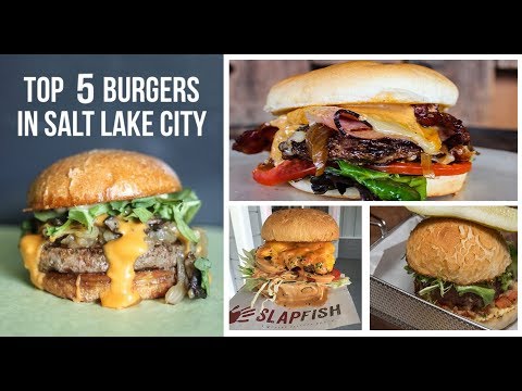 Top 5 Burgers in Salt Lake City