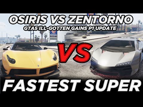 Osiris vs Zentorno "Fastest Super" (Ill-Gotten Gains Part 1 Update "1.11" 1.27)