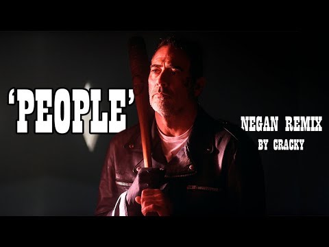 ''PEOPLE'' - Negan Remix (Part 3) [TWD Season 8]