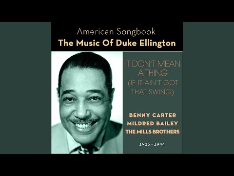 It Don't Mean A Thing (If It Ain't Got That Swing) 1939
