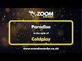 Coldplay - Paradise - Karaoke Version from Zoom Karaoke