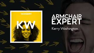 Kerry Washington | Armchair Expert with Dax Shepard