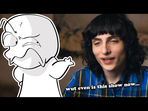 Stranger Things is kinda dumb now...