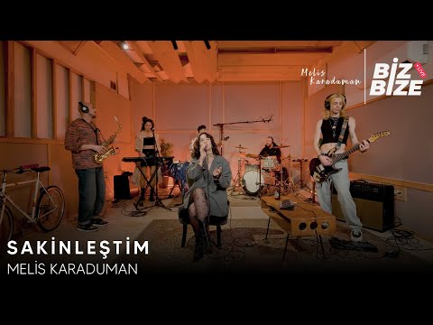 Melis Karaduman - Sakinleştim | Biz Bize Live Session |