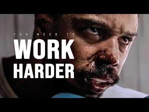 YOU NEED TO WORK HARDER - Motivational Video