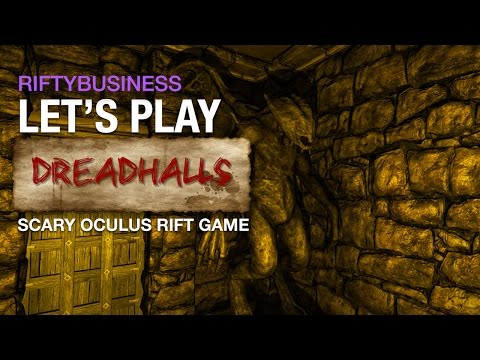 Let's Play DreadHalls | Heart Attack Inducing Oculus Rift DK2 Horror Game
