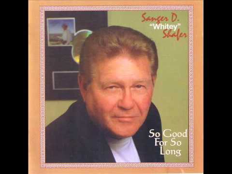 Whitey Shafer "Heaven Was A Drink Of Wine"