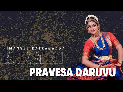 Rukmini Pravesa Daruvu || Himansee Katragadda || #kuchipudi