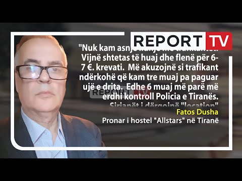 Gjykata burg pronarit të hotelit në Tiranë që strehoi klandestinë! Fatos Dusha: Nuk di për trafikun