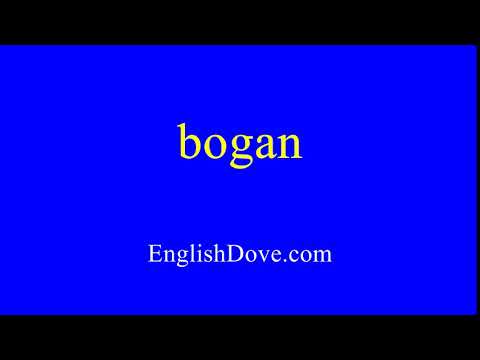 How to pronounce bogan in American English